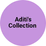 Business logo of ADITI'S COLLECTION