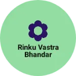 Business logo of Rinku vastra Bhandar