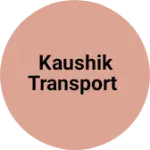 Business logo of Kaushik transport