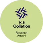 Business logo of R.S COLLETION