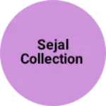 Business logo of Sejal collection