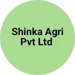 Business logo of Shinka Agri Pvt Ltd
