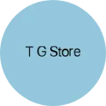 Business logo of T G Store