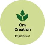 Business logo of Om Creation