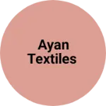 Business logo of Ayan textiles