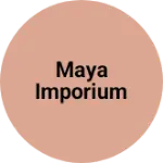 Business logo of Maya imporium