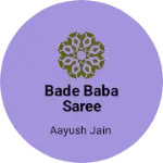 Business logo of Bade baba saree cente