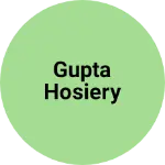 Business logo of Gupta Hosiery
