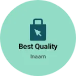 Business logo of Best Quality