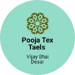 Business logo of Pooja tex taels