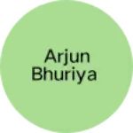 Business logo of Arjun Bhuriya