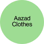 Business logo of Aazad clothes