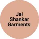 Business logo of Jai Shankar garments
