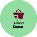 Business logo of Arvind Kumar