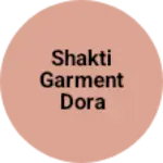 Business logo of Shakti Garment Dora