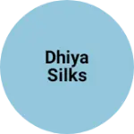 Business logo of Dhiya silks