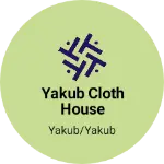 Business logo of Yakub cloth house