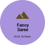 Business logo of Fancy saree sarovar kuthaund