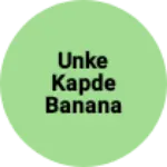Business logo of Unke kapde banana