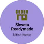 Business logo of Shweta readymade bhav bharva chauk