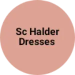Business logo of SC Halder dresses