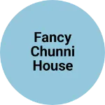 Business logo of Fancy chunni house