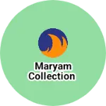 Business logo of Maryam collection