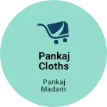 Business logo of Pankaj cloths stores