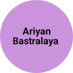 Business logo of Ariyan bastralaya