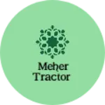 Business logo of Meher tractor