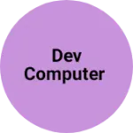 Business logo of Dev computer