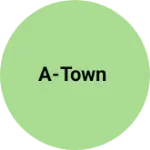 Business logo of A-Town