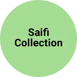 Business logo of Saifi Collection