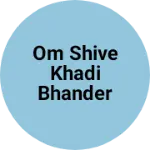 Business logo of Om shive khadi bhander