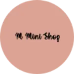 Business logo of M mini shop
