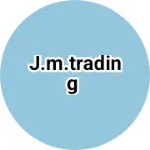 Business logo of J.M.trading