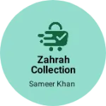 Business logo of Zahrah collection