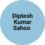 Business logo of Diptesh kumar sahoo