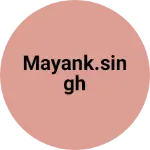 Business logo of mayank.singh