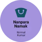 Business logo of Nanpara Namak Udyog