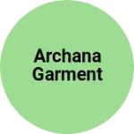 Business logo of Archana Garment