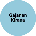 Business logo of Gajanan kirana