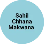 Business logo of Sahil chhana makwana