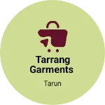 Business logo of Tarrang garments