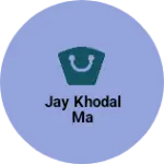 Business logo of Jay khodal ma