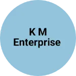 Business logo of K m enterprise