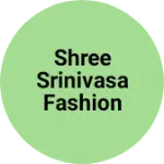 Business logo of Shree srinivasa fashion mart