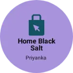 Business logo of Home black salt