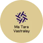 Business logo of Ma Tara vastralay