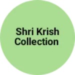 Business logo of Shri krish collection